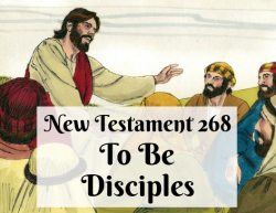 NT 268 - To Be Disciples